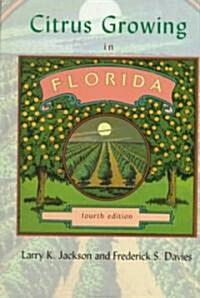 Citrus Growing in Florida (Hardcover, 4th, Subsequent)
