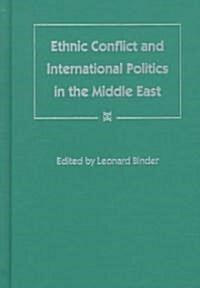 Ethnic Conflict and International Politics in the Middle East (Hardcover)