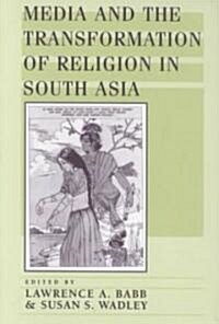 Media and the Transformation of Religion in South Asia (Paperback)