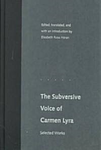 The Subversive Voice of Carmen Lyra: Selected Works (Hardcover)