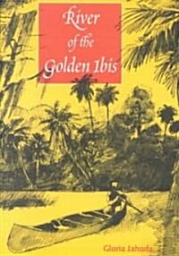 River of the Golden Ibis (Paperback)