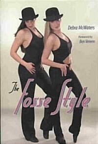 The Fosse Style (Paperback)