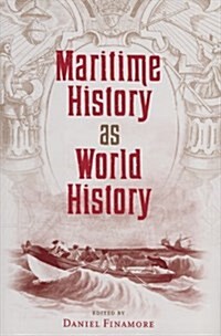 Maritime History as World History (Paperback)
