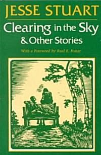 Clearing in the Sky & Other Stories (Paperback)