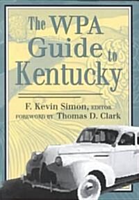 The Wpa Guide to Kentucky (Paperback)