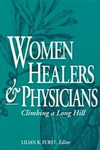 Women Healers and Physicians-Pa (Paperback)