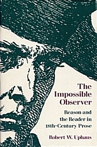 The Impossible Observer: Reason and the Reader in 18th-Century Prose (Hardcover)