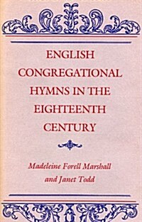 English Congregational Hymns in the Eighteenth Century (Hardcover)