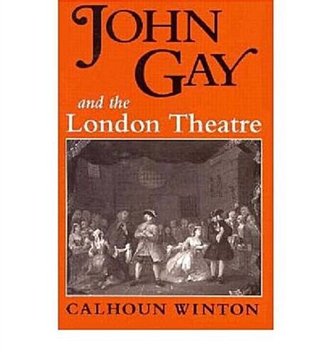 John Gay & the London Theatre (Hardcover)