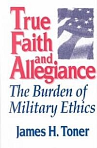 True Faith and Allegiance (Hardcover)