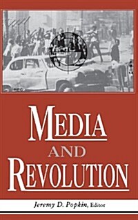 Media and Revolution (Hardcover)