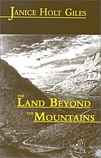 The Land Beyond the Mountains (Hardcover)