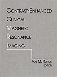 Contrast-Enhanced Clinical Magnetic Resonance Imaging (Hardcover)