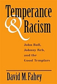 Temperance and Racism (Hardcover)