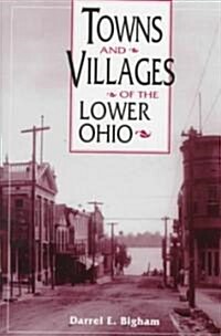 Towns and Villages of the Lower Ohio (Hardcover)