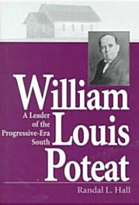 William Louis Poteat (Hardcover)