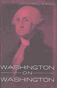 Washington on Washington (Hardcover)