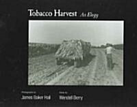 Tobacco Harvest: An Elegy (Hardcover)