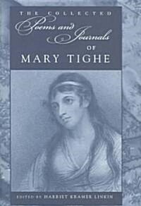 Collected Poems and Journals of Mary Tighe (Hardcover)