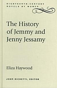 The History of Jemmy And Jenny Jessamy (Hardcover)