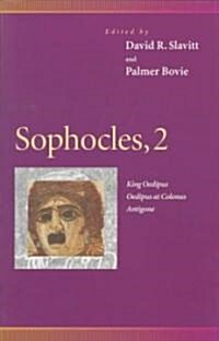 Sophocles, 2: King Oedipus, Oedipus at Colonus, Antigone (Paperback)