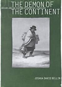 The Demon of the Continent: Indians and the Shaping of American Literature (Paperback)