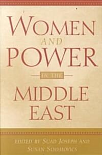 Women and Power in the Middle East (Paperback)