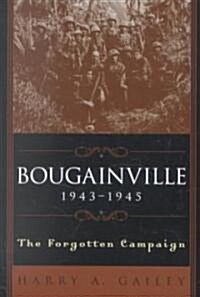 Bougainville 1943-1945: The Forgotten Campaign (Paperback)