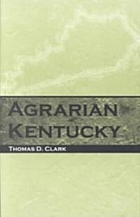Agrarian Kentucky (Paperback, Revised)