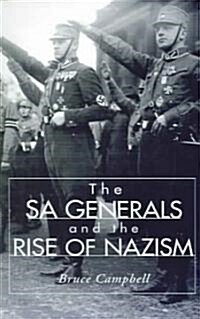 The Sa Generals and the Rise of Nazism (Paperback)