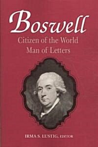 Boswell: Citizen of the World, Man of Letters (Paperback)