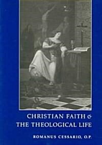 Christian Faith and the Theological Life (Paperback)