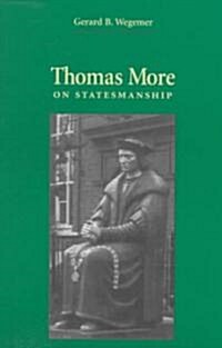 Thomas More on Statesmanship (Paperback)