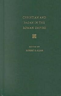 Christian and Pagan in the Roman Empire: The Witness of Tertullian (Hardcover)