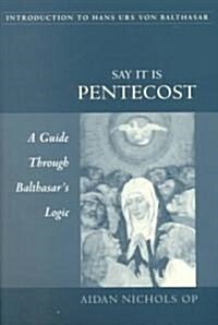 Say It Is Pentecost (Paperback)
