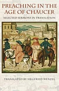 Preaching in the Age of Chaucer: Selected Sermons in Translation (Paperback)