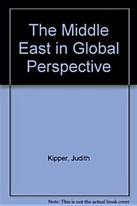 The Middle East in Global Perspective (Hardcover, Reprint)