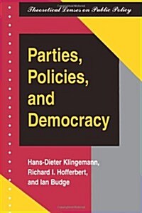 Parties, Policies, and Democracy (Paperback)