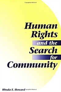 Human Rights and the Search for Community (Paperback)