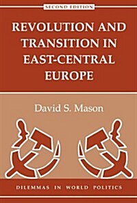 Revolution and Transition in East-Central Europe: Second Edition (Paperback, 2)