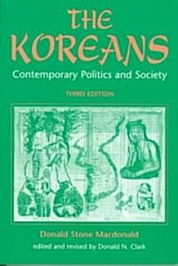 [중고] The Koreans: Contemporary Politics and Society, Third Edition (Paperback, 3)