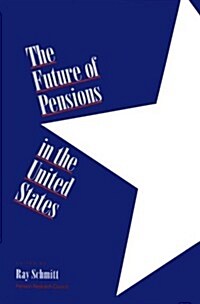 The Future of Pensions in the United States (Hardcover)