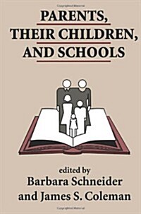 Parents, Their Children, and Schools (Paperback, Revised)