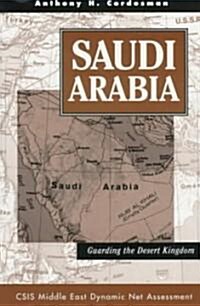 Saudi Arabia: Guarding the Desert Kingdom (Paperback)