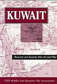 Kuwait: Recovery And Security After The Gulf War (Paperback)