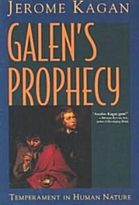 Galens Prophecy: Temperament in Human Nature (Paperback, Revised)