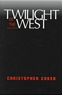 Twilight of the West (Hardcover)