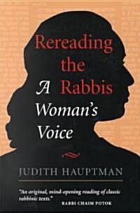 Rereading the Rabbis: A Womans Voice (Paperback, Revised)