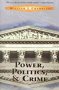 Power, Politics and Crime (Paperback, Revised)