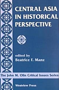 Central Asia in Historical Perspective (Paperback)
